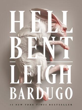 Leigh Bardugo: Hell Bent