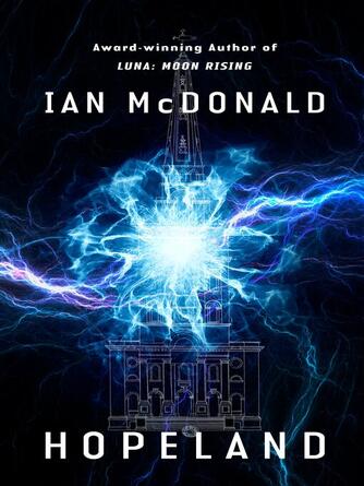 Ian McDonald: Hopeland