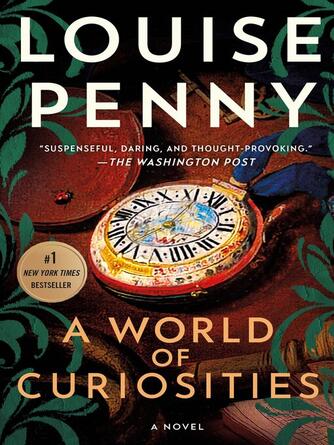 Louise Penny: A World of Curiosities