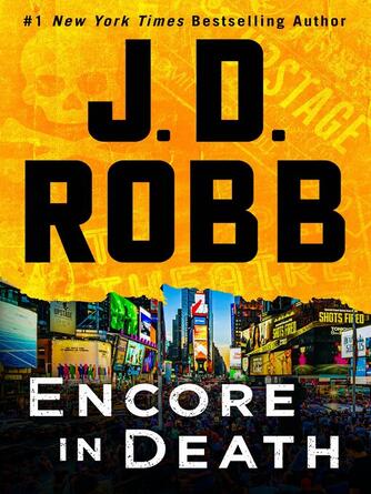 J. D. Robb: Encore in Death