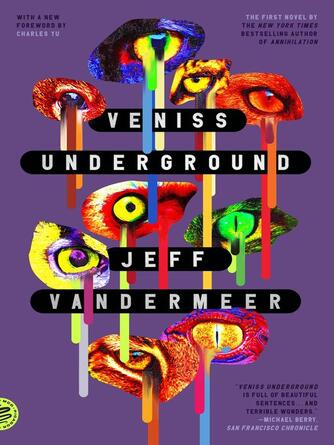 Jeff Vandermeer: Veniss Underground : A Novel