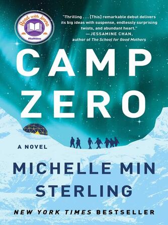 Michelle Min Sterling: Camp Zero : A Novel