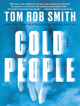 Tom Rob Smith: Cold People