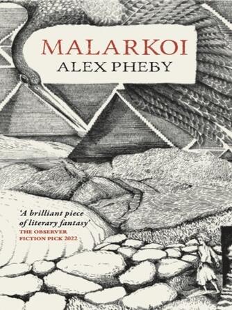 Alex Pheby: Malarkoi : Cities Of The Weft--Book II