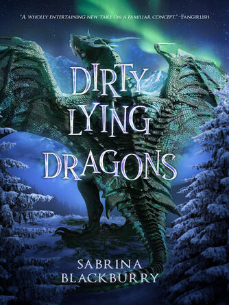 Sabrina Blackburry: Dirty Lying Dragons