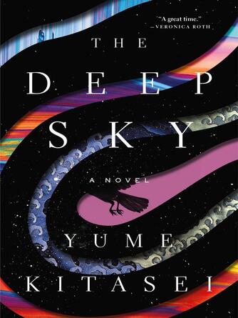 Yume Kitasei: The Deep Sky : A Novel