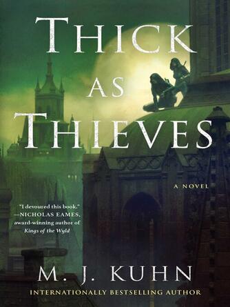 M. J. Kuhn: Thick as Thieves