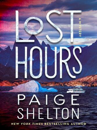 Paige Shelton: Lost Hours : A Mystery