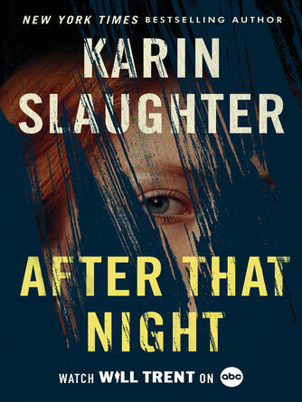 Karin Slaughter: After That Night
