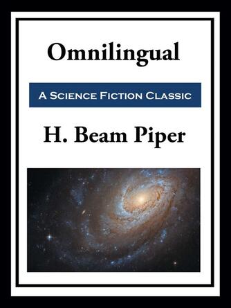 H. Beam Piper: Omnilingual