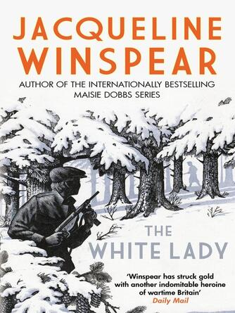 Jacqueline Winspear: The White Lady : A captivating stand-alone mystery from the author of the bestselling Maisie Dobbs series