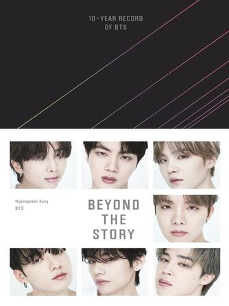 BTS: Beyond the Story : 10-Year Record of BTS