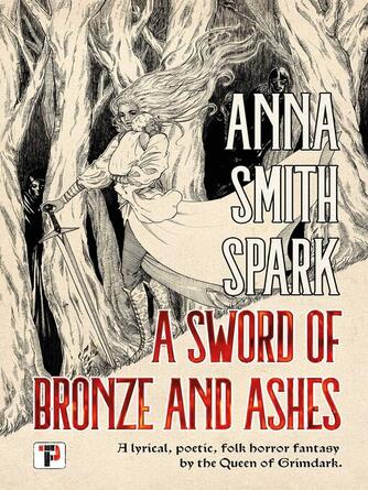 Anna Smith Spark: A Sword of Bronze and Ashes