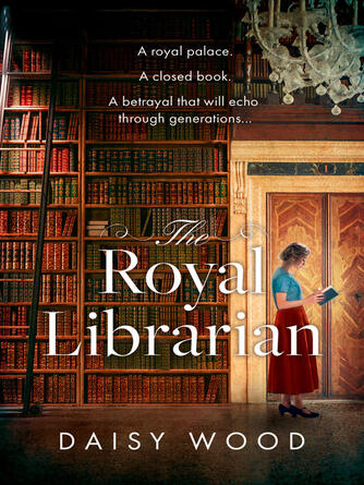 Daisy Wood: The Royal Librarian