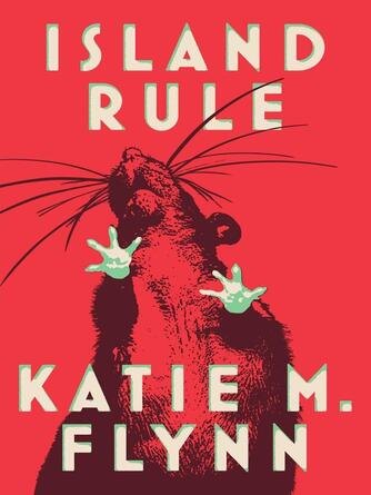 Katie M. Flynn: Island Rule : Stories