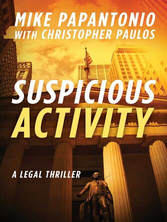 Mike Papantonio: Suspicious Activity