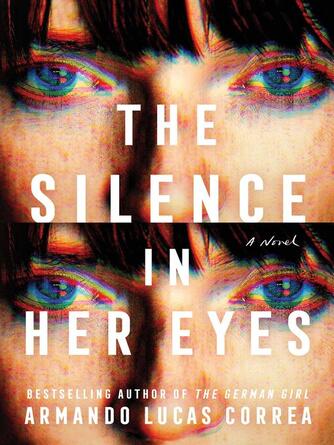Armando Lucas Correa: The Silence in Her Eyes