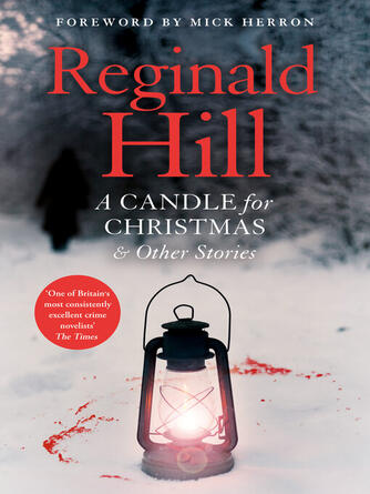 Reginald Hill: A Candle for Christmas & Other Stories