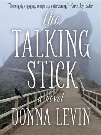 Donna Levin: The Talking Stick : A Novel