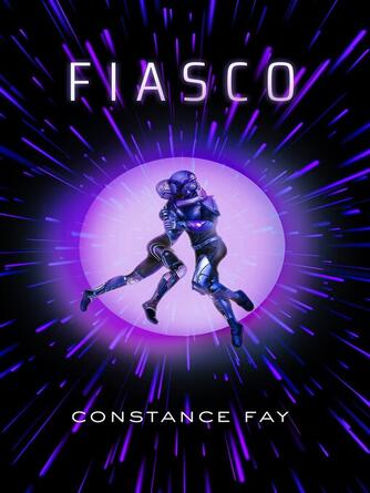 Constance Fay: Fiasco