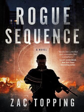 Zac Topping: Rogue Sequence : A Novel