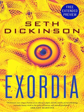 Seth Dickinson: Sneak Peek for Exordia