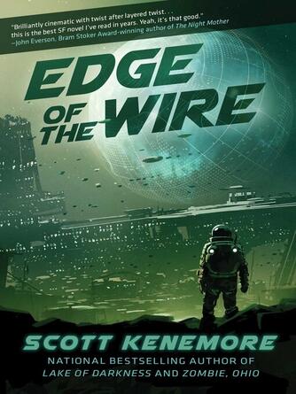 Scott Kenemore: Edge of the Wire