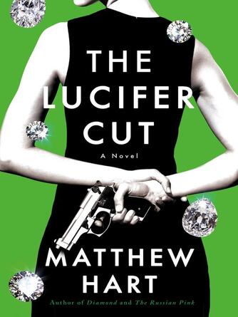 Matthew Hart: The Lucifer Cut : A Novel