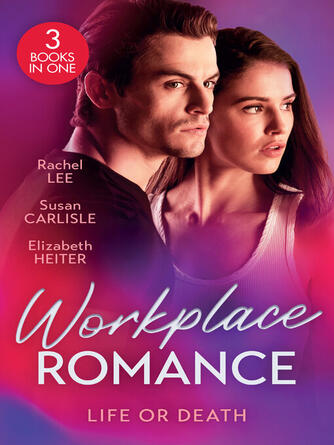 Rachel Lee: Workplace Romance : Life Or Death: Murdered in Conard County (Conard County: The Next Generation) / Firefighter's Unexpected Fling / Secret Investigation