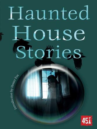 Hester Fox: Haunted House Stories