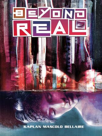 Zack Kaplan: Beyond Real : The Complete Series
