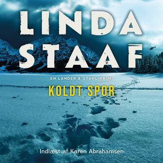 Linda Staaf (f. 1976): Koldt spor