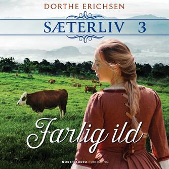 Dorthe Erichsen: Farlig ild