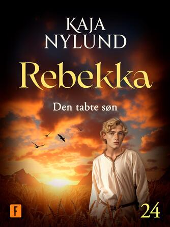 Kaja Nylund (f. 1982): Rebekka - den tabte søn