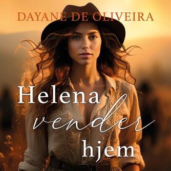 Dayane de Oliveira (f. 1986): Helena vender hjem