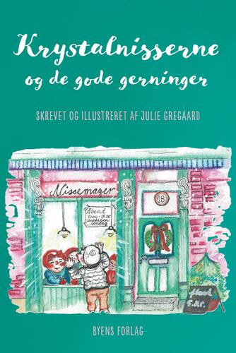 Julie Gregaard (f. 1979): Krystalnisserne og de gode gerninger
