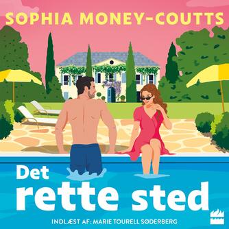 Sophia Money-Coutts: Det rette sted