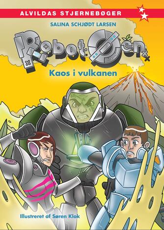 Salina Schjødt Larsen: Robot-øen - kaos i vulkanen