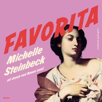 Michelle Steinbeck (f. 1990): Favorita
