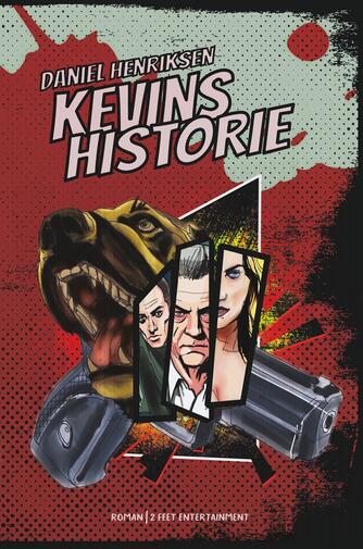 Daniel Henriksen (f. 1973-02-19): Kevins historie : roman