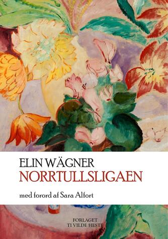 Elin Wägner: Norrtullsligaen (Ved Jens Pedersen)