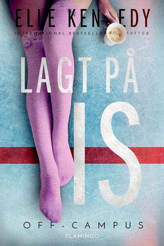 Elle Kennedy: Lagt på is