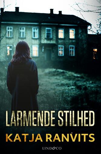 Katja Ranvits: Larmende stilhed
