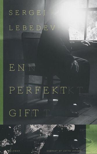 Sergej Lebedev (f. 1981): En perfekt gift