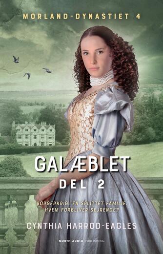 Cynthia Harrod-Eagles: Galæblet. Del 2