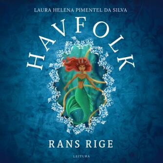 Laura Helena Pimentel da Silva (f. 1994): Havfolk - Rans rige