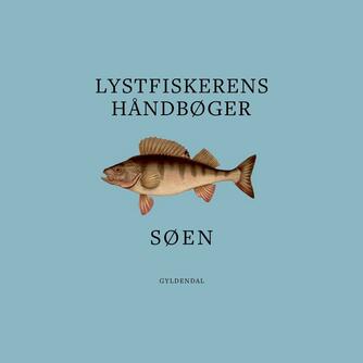 : Lystfiskerens håndbøger. 3, Søen
