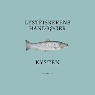 : Lystfiskerens håndbøger. 2, Kysten