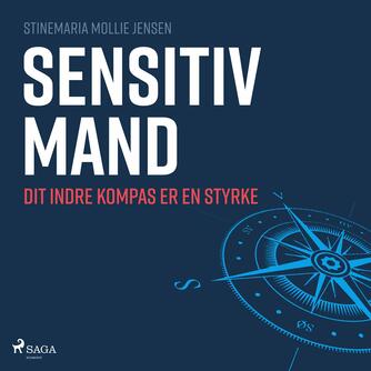 Stinemaria Mollie Jensen: Sensitiv mand : dit indre kompas er en styrke