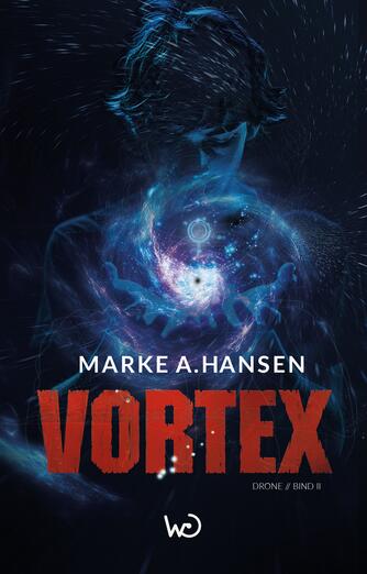 Marke A. Hansen: Vortex